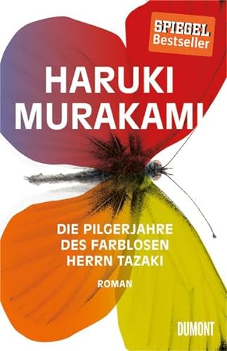 Die Pilgerjahre des farblosen Herrn Tazaki: Roman von DuMont Buchverlag GmbH
